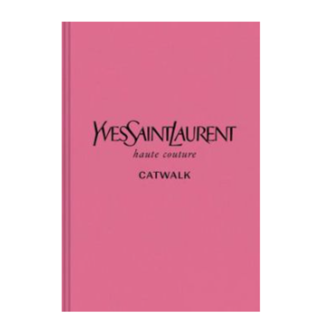 Yves Saint Laurent: The Complete Haute Couture Collections, 1962-2002