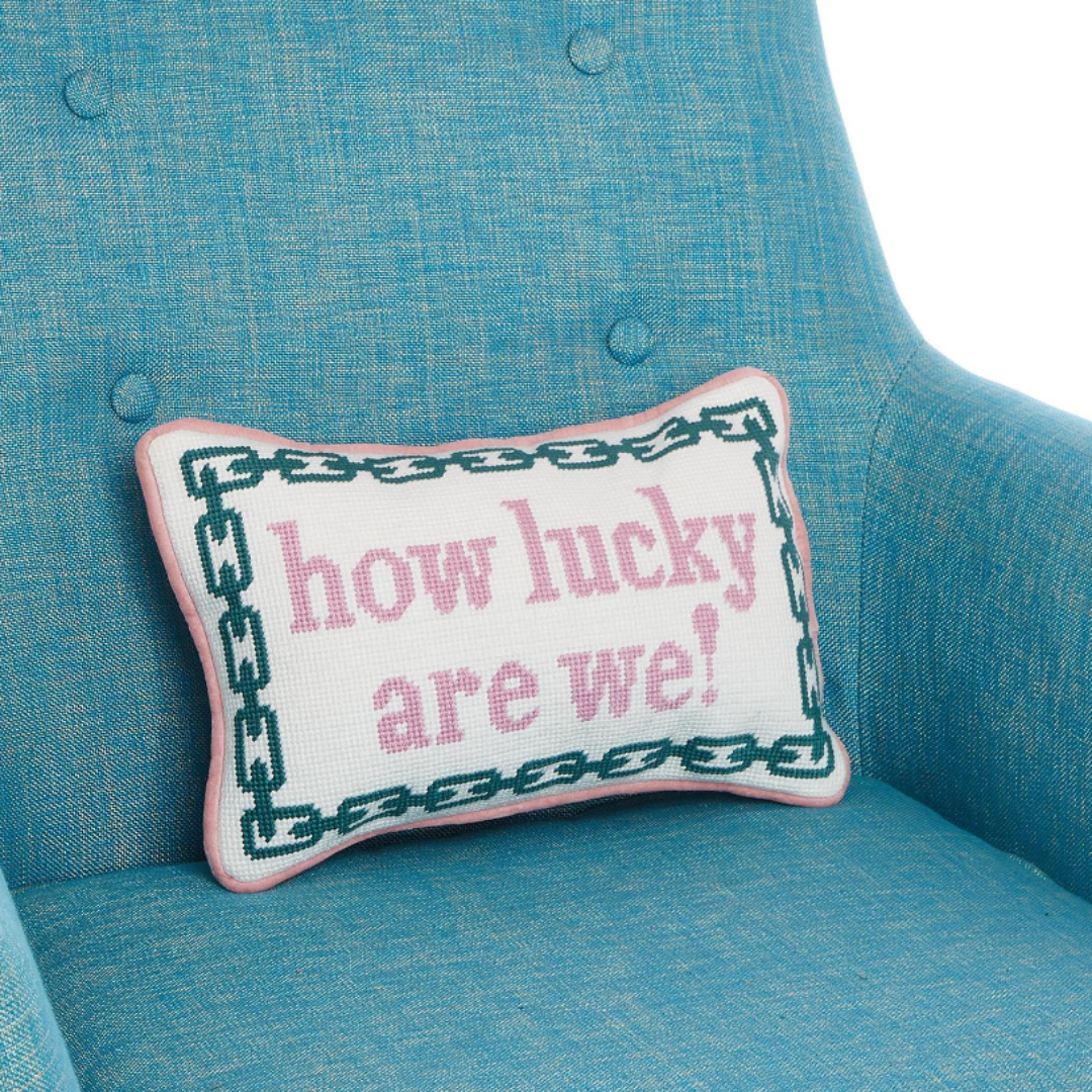 How Lucky Are We 8X12 Needlepoint Pillow
