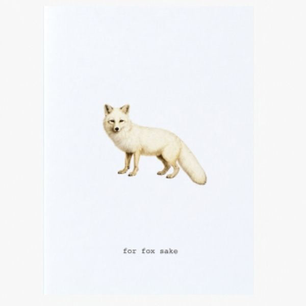 For Fox Sake Greeting Card