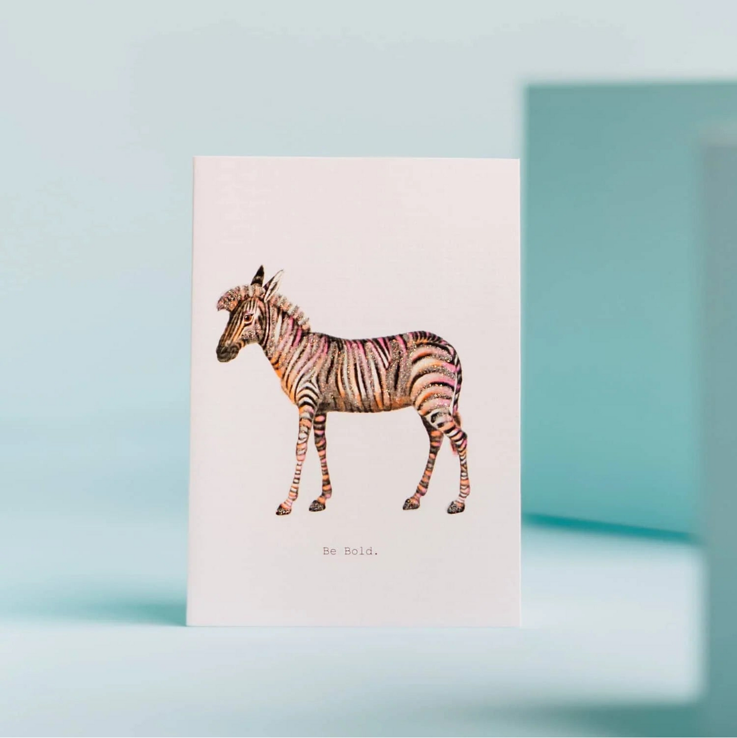 Be Bold Greeting Card