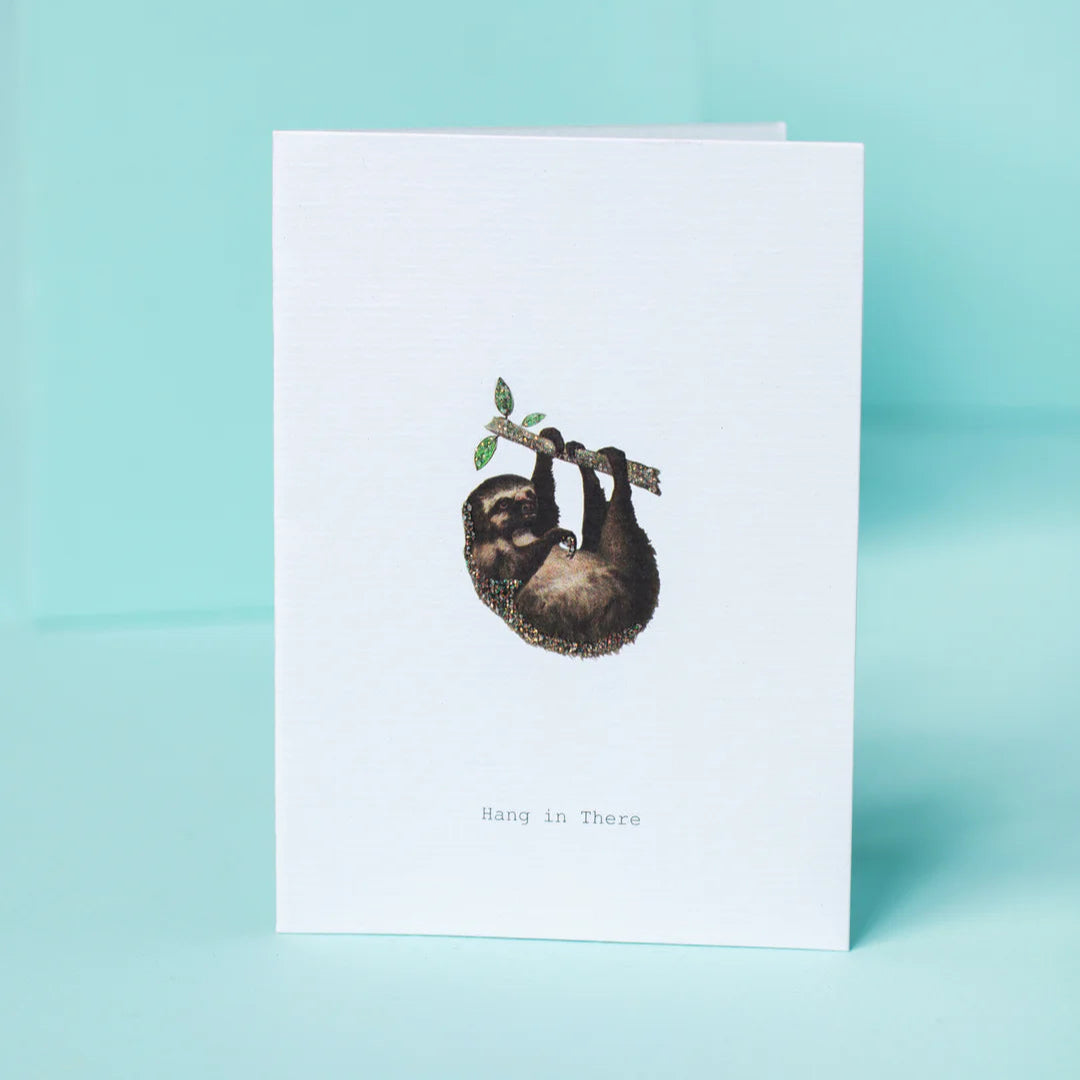 Hang In There Greeting Card