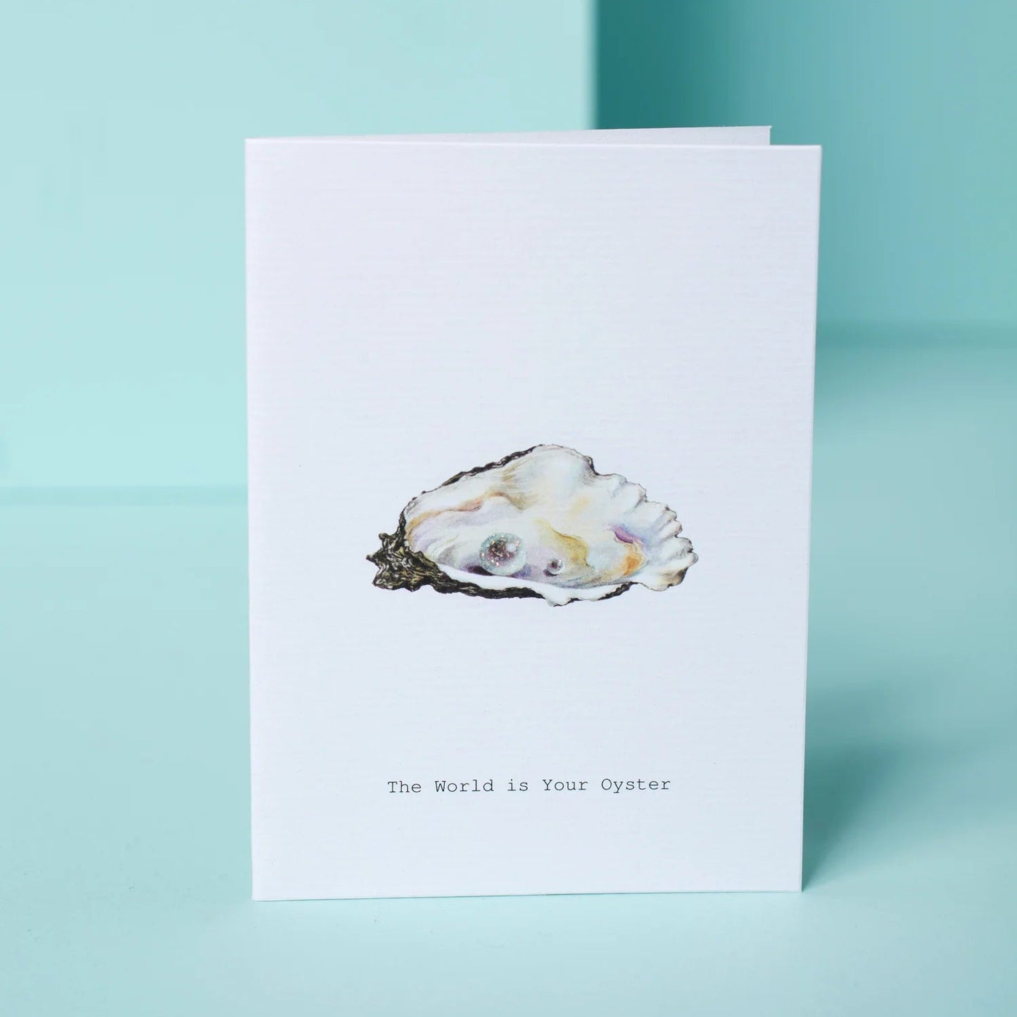 Your Oyster Greeting Card