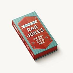 The Brick of Dad Jokes: Ultimate Collection of Cringe-Worthy Puns and One-Liners