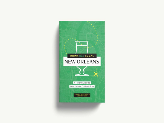 Drink Like A Local: New Orleans