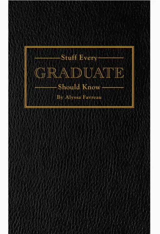 Stuff Every Graduate Should Know