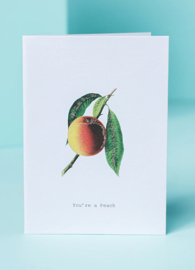 You're A Peach Greeting Card