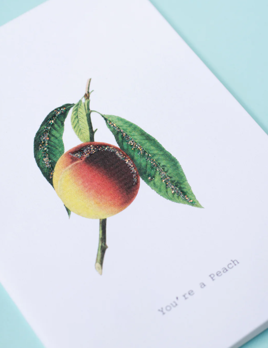 You're A Peach Greeting Card