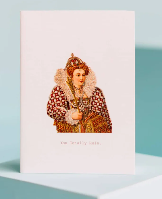 You Totally Rule Greeting Card