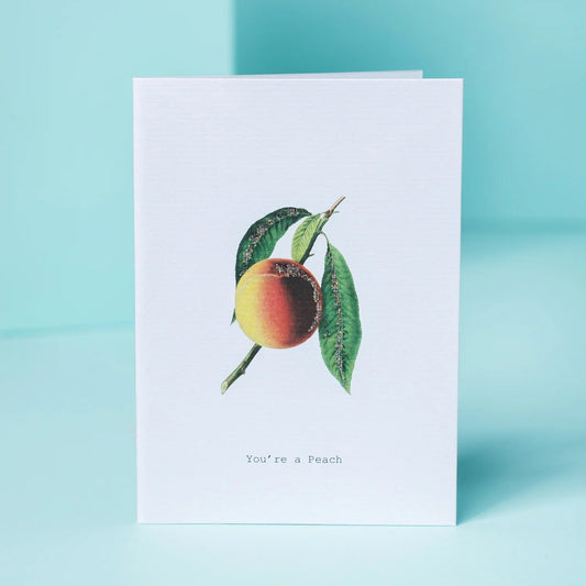You're A Peach Greeting Card