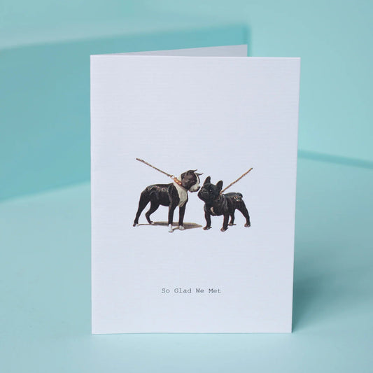 So Glad We Met Greeting Card